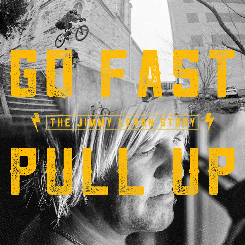 Props – Go Fast Pull Up: The Jimmy Levan Documentary 1
